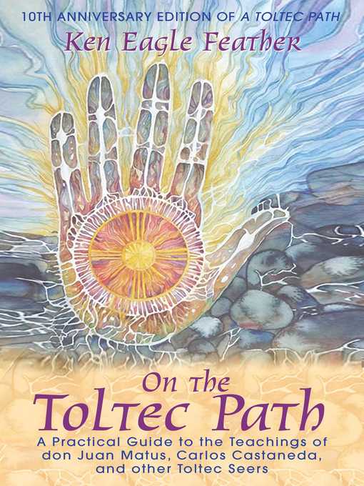 Title details for On the Toltec Path by Ken Eagle Feather - Available